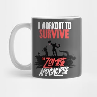 I Workout to Survive the Zombie Apocalypse - Men Mug